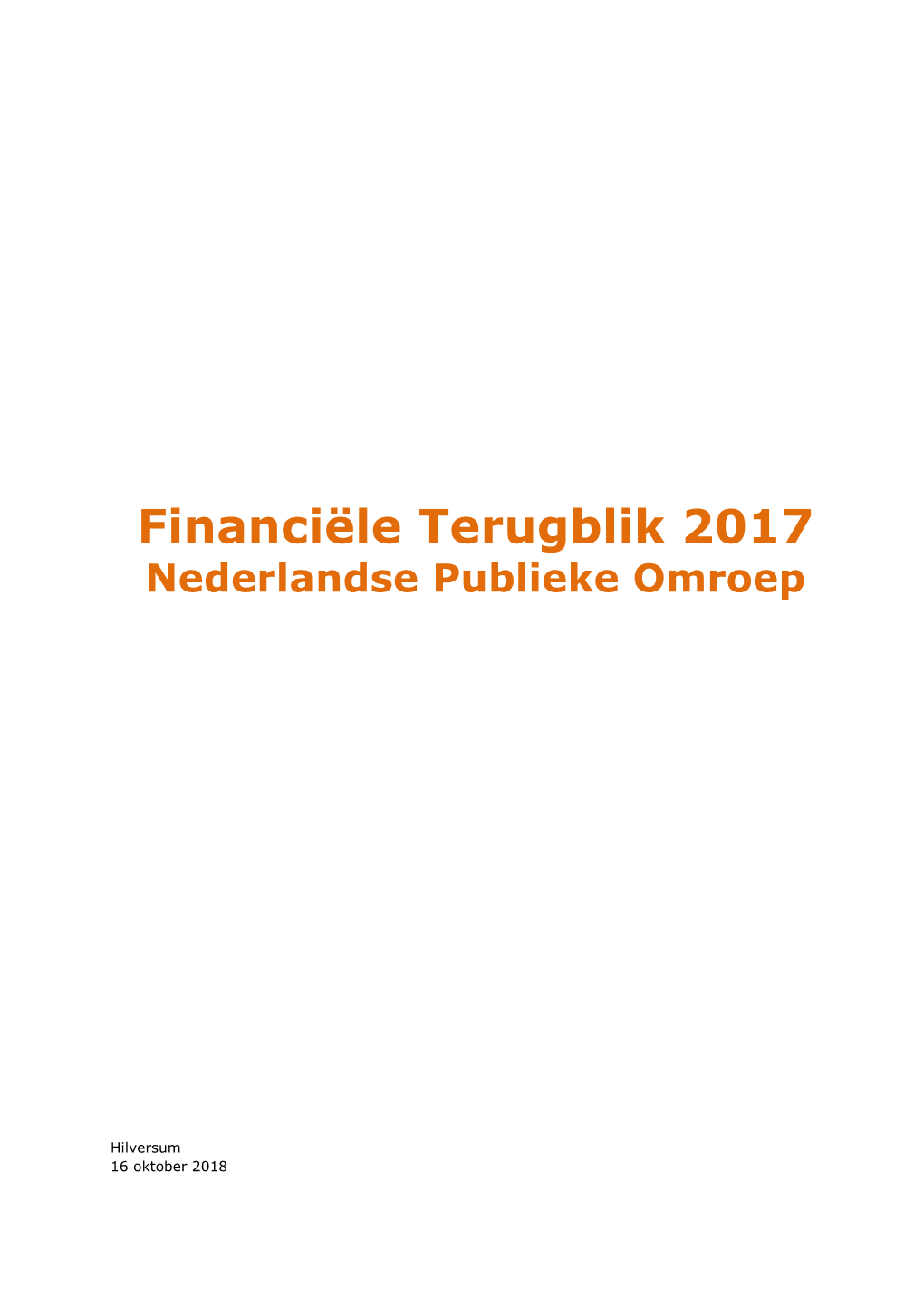 Financiële Terugblik 2017 Nederlandse Publieke Omroep