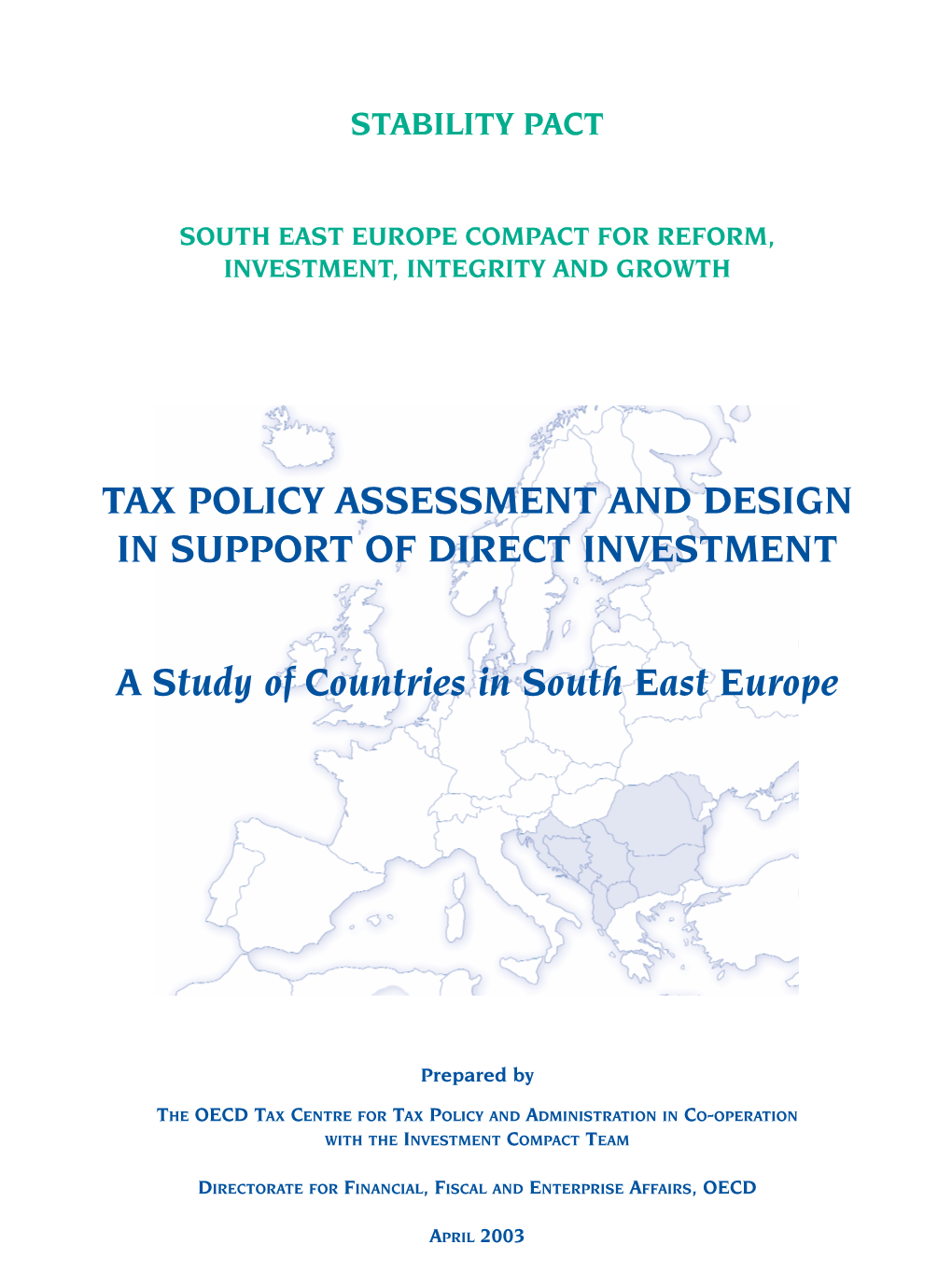 Tax Policy Assessment and Design in Support of Direct Investment