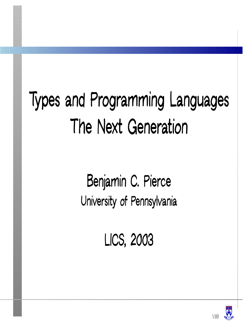 Types and Programming Languages the Next Generation