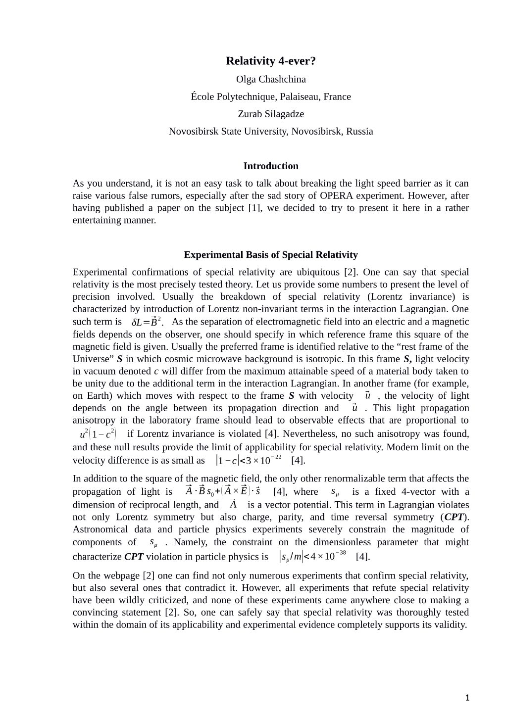 Relativity 4-Ever? Olga Chashchina École Polytechnique, Palaiseau, France Zurab Silagadze Novosibirsk State University, Novosibirsk, Russia