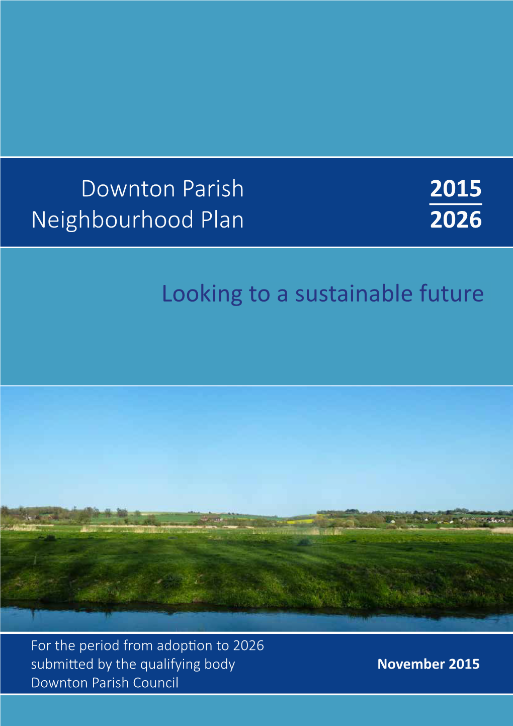 Downton Parish Neighbourhood Plan 2015 2026 Looking to a Sustainable Future