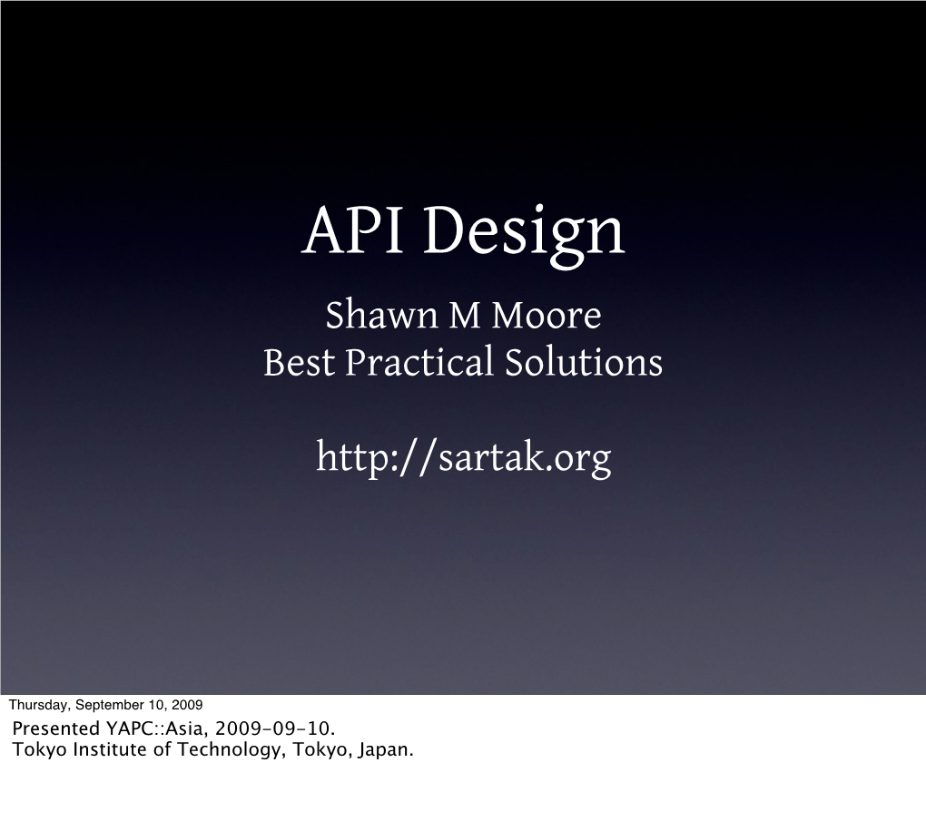 API Design Shawn M Moore Best Practical Solutions