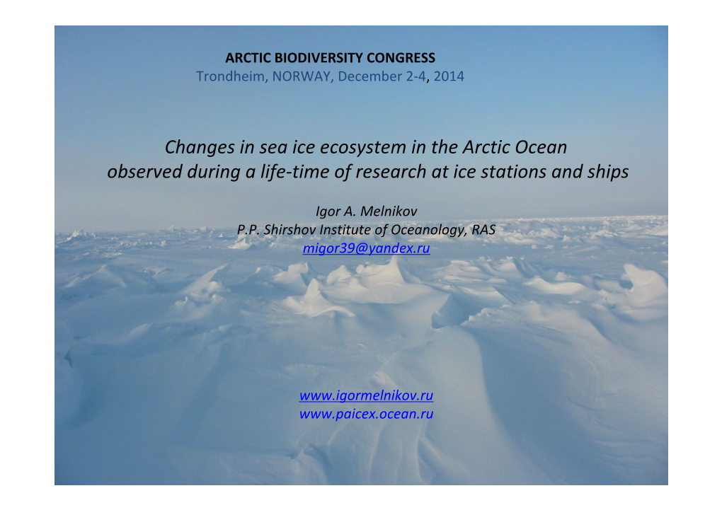 Changes in Sea Ice Ecosystem in the Arctic Ocean Observed During a Life-Time of Research at Ice Stations and Ships