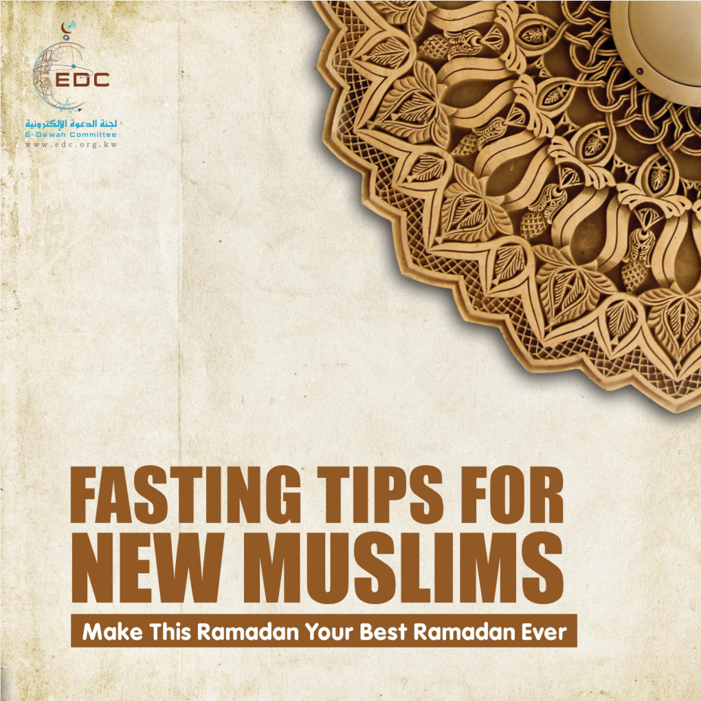 Fasting Tips for New Muslims Make This Ramadan Your Best Ramadan Ever