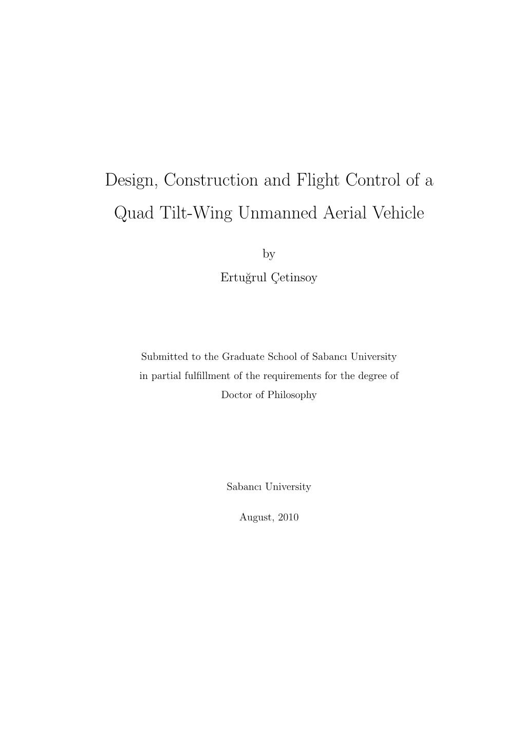 Design, Construction and Flight Control of a Quad Tilt-Wing Unmanned Aerial Vehicle