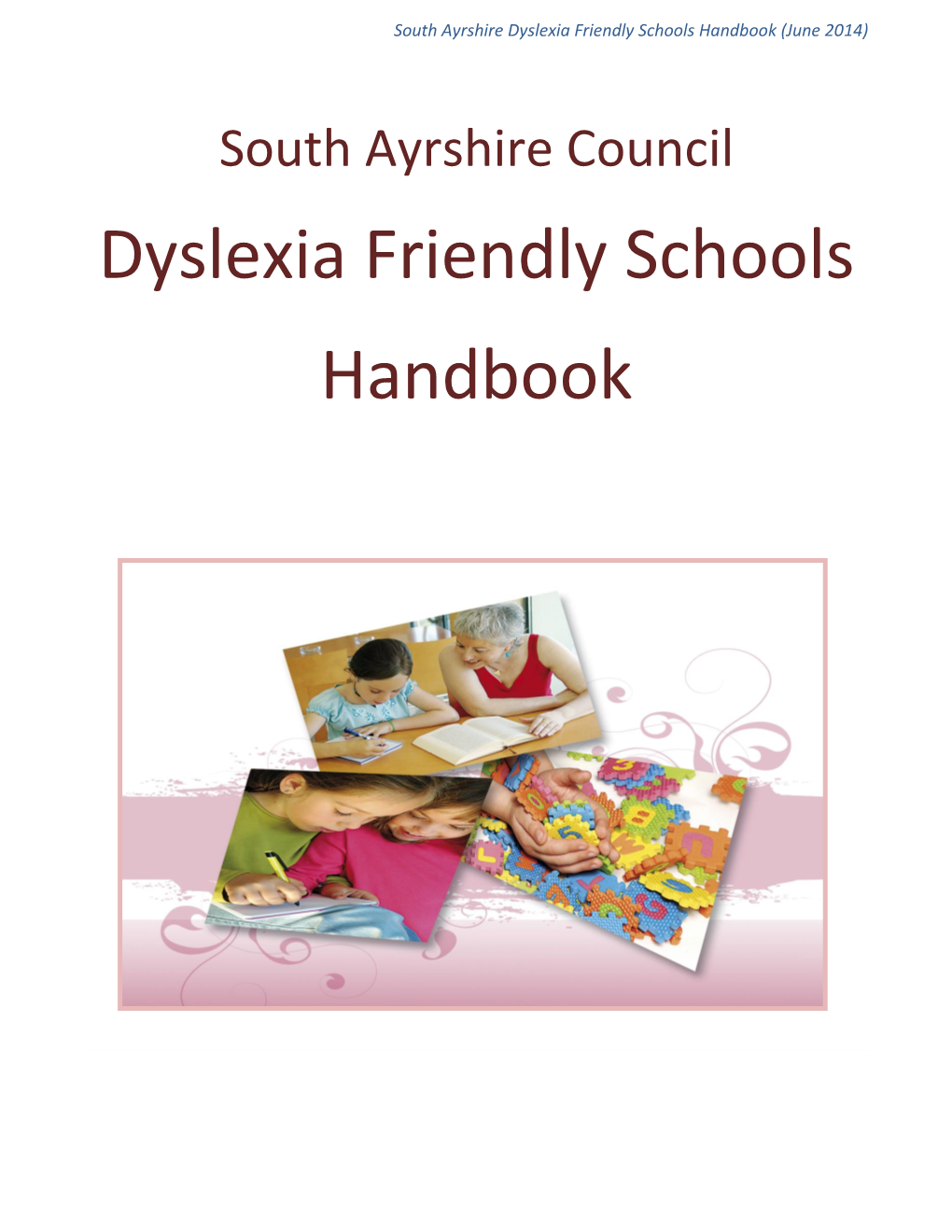Dyslexia Friendly Schools Handbook (June 2014)