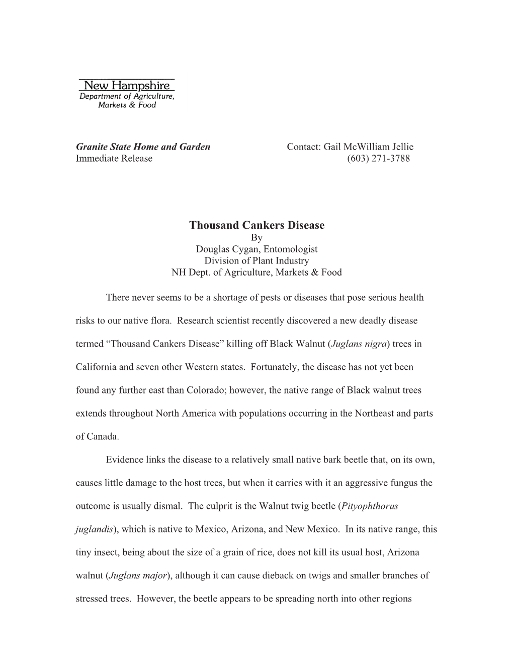 Thousand Cankers Disease by Douglas Cygan, Entomologist Division of Plant Industry NH Dept