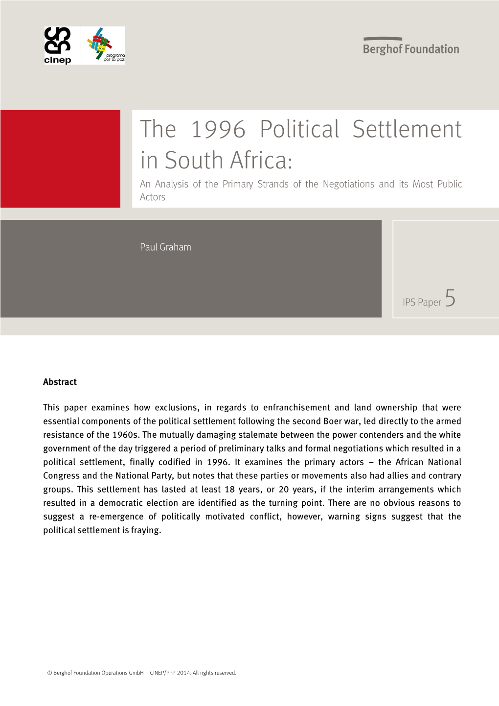 The 1996 Political Settlement in South Africa: an Analysis of the Primary Strands of the Negotiations and Its Most Public Actors