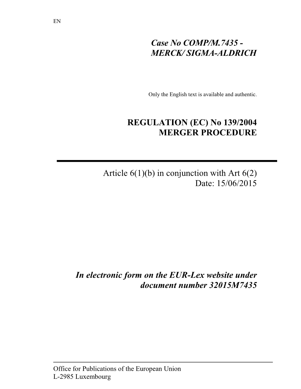 Case No COMP/M.7435 - MERCK/ SIGMA-ALDRICH