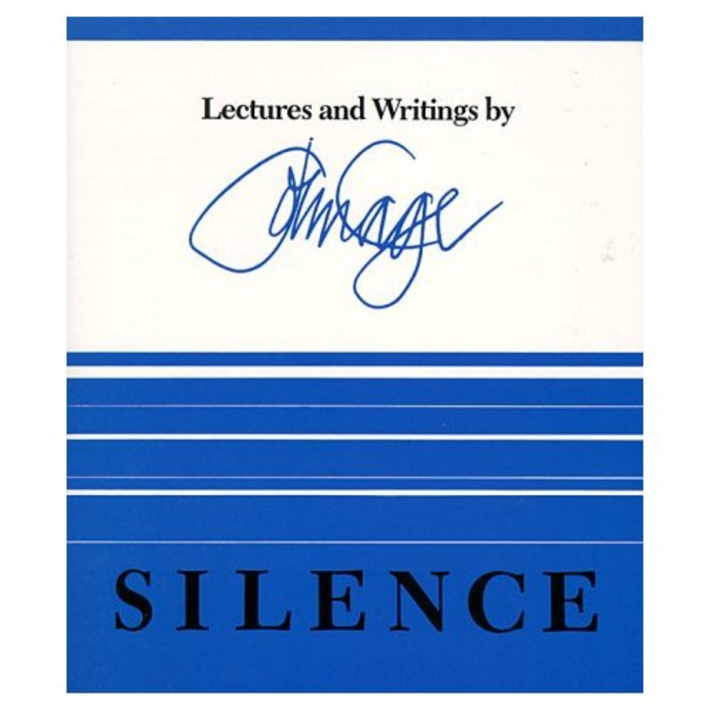 Silence: Lectures and Writings