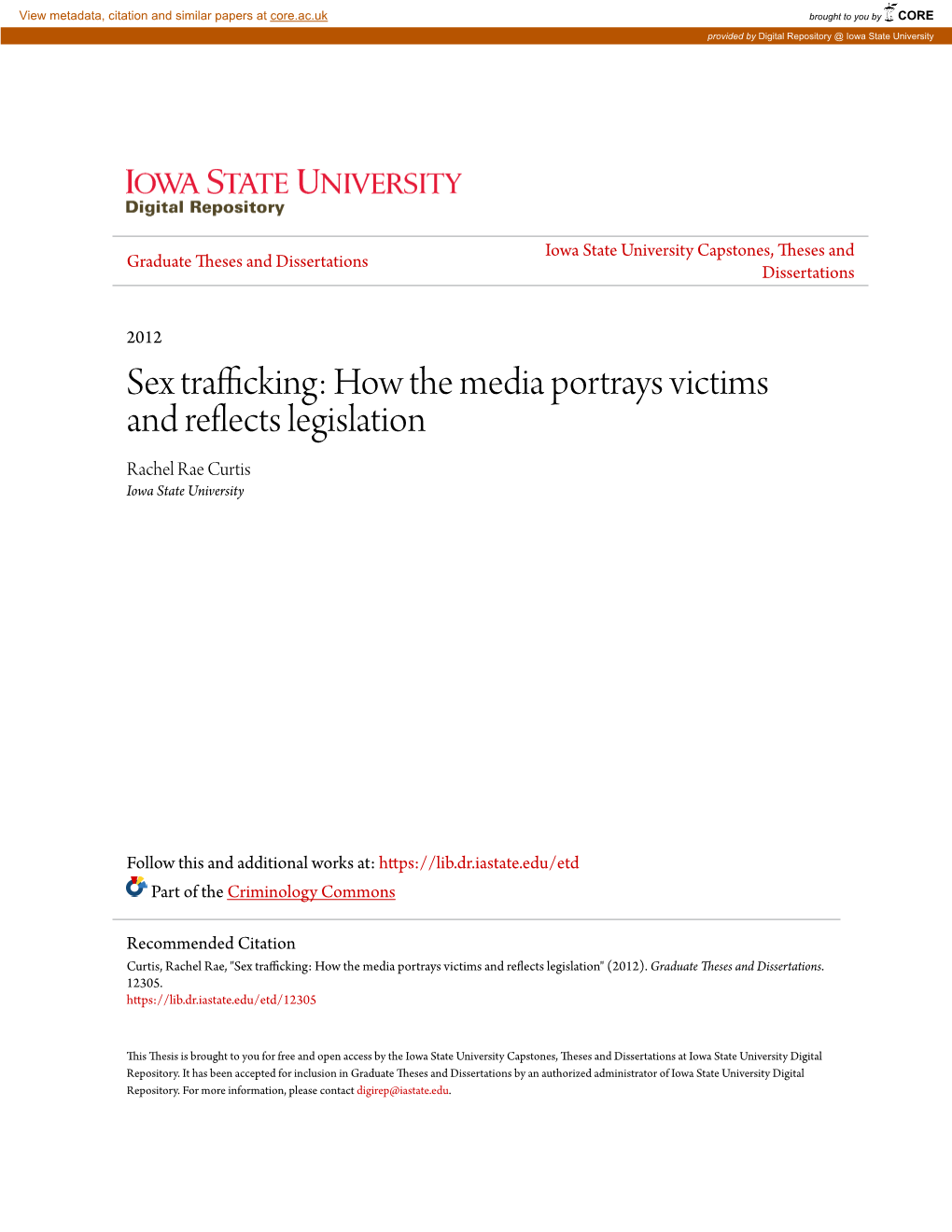 Sex Trafficking: How the Media Portrays Victims and Reflects Legislation Rachel Rae Curtis Iowa State University