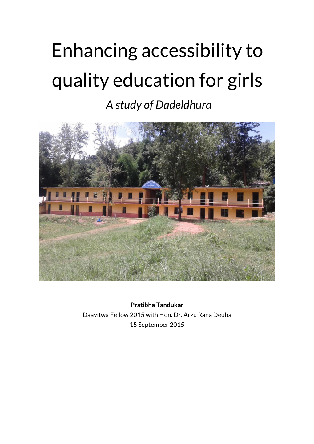 Enhancing Accessibility to Quality Education for Girls a Study of Dadeldhura