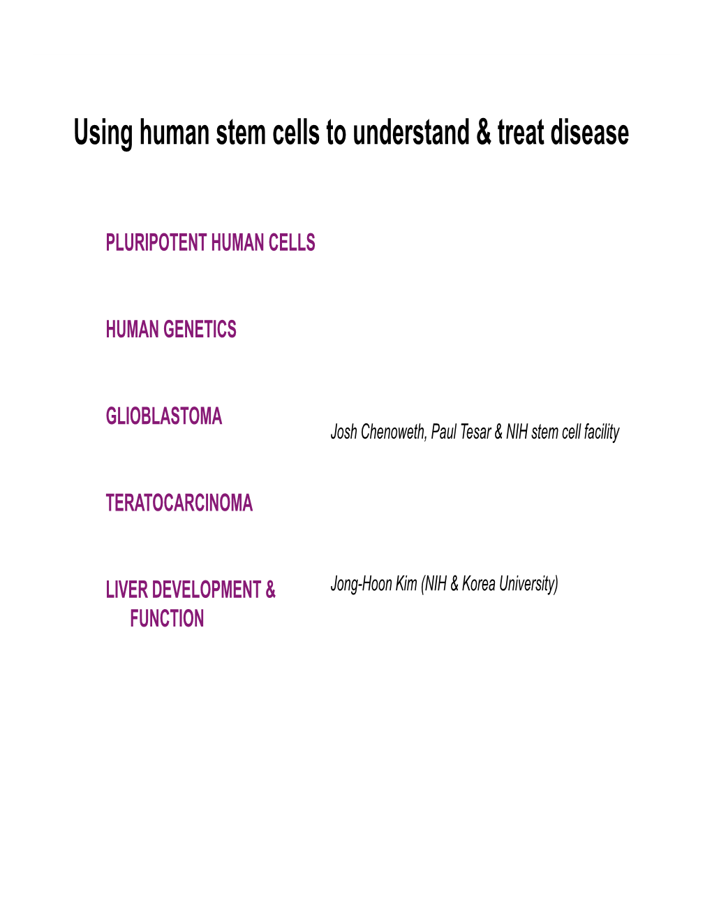 Using Human Stem Cells to Understand & Treat Disease