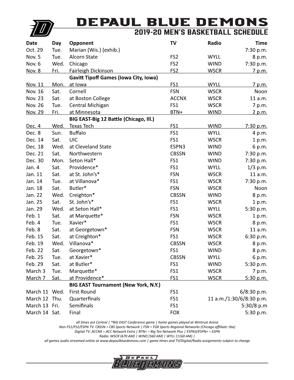DEPAUL BLUE DEMONS 2019-20 MEN's BASKETBALL SCHEDULE Date Day Opponent TV Radio Time Oct