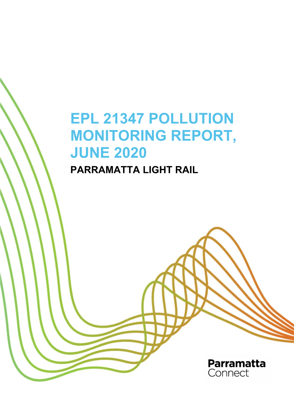 Epl 21347 Pollution Monitoring Report, June 2020 Parramatta Light Rail