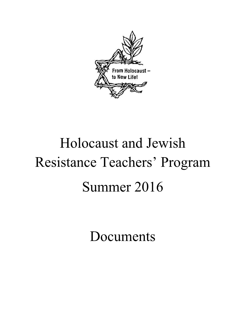 Holocaust and Jewish Resistance Teachers' Program Summer 2016