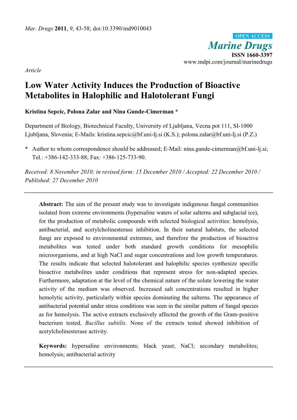 Low Water Activity Induces the Production of Bioactive Metabolites in Halophilic and Halotolerant Fungi