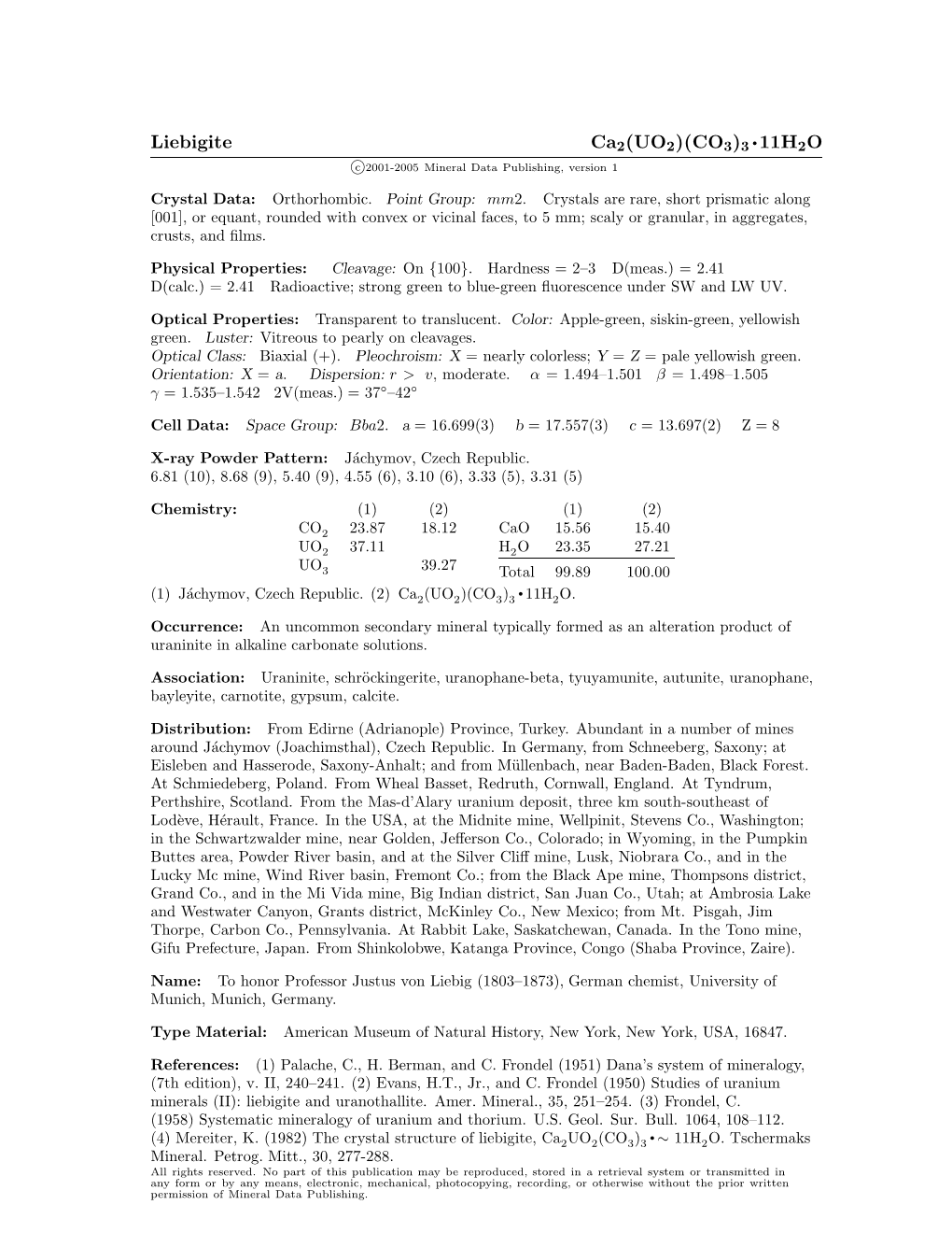 Liebigite Ca2(UO2)(CO3)3 • 11H2O C 2001-2005 Mineral Data Publishing, Version 1