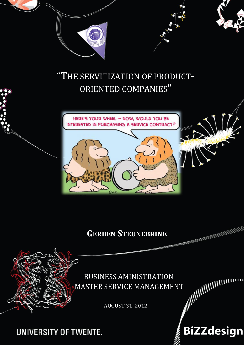 “The Servitization of Product- Oriented Companies”