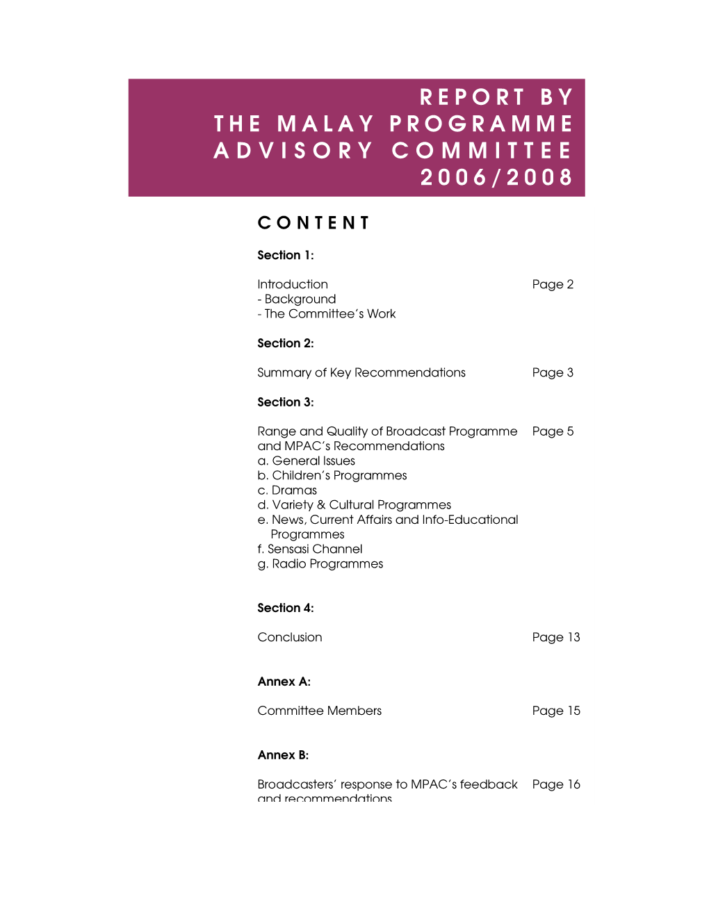 Report by the Malay Programme Advisory