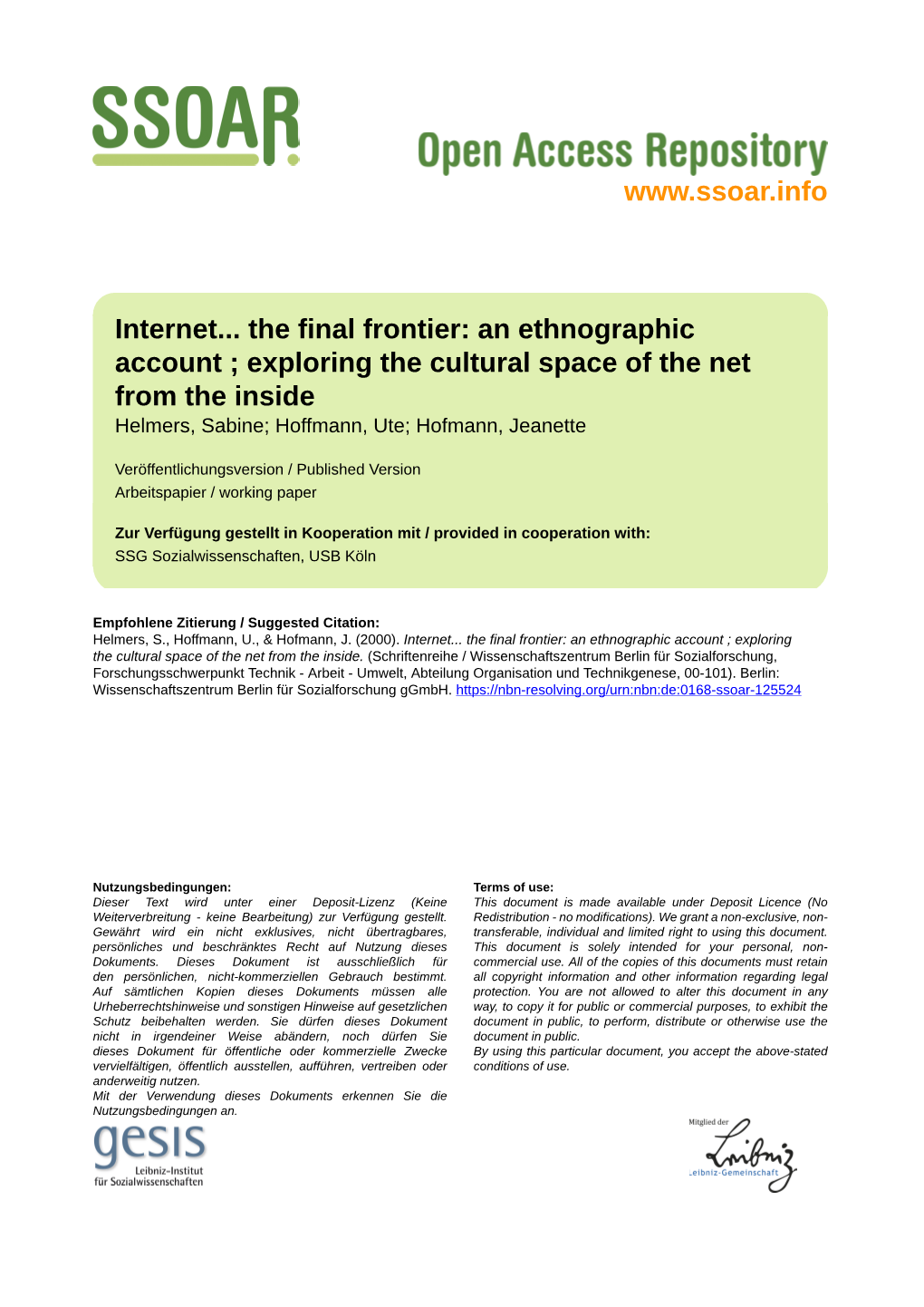 Internet... the Final Frontier: an Ethnographic Account ; Exploring the Cultural Space of the Net from the Inside Helmers, Sabine; Hoffmann, Ute; Hofmann, Jeanette