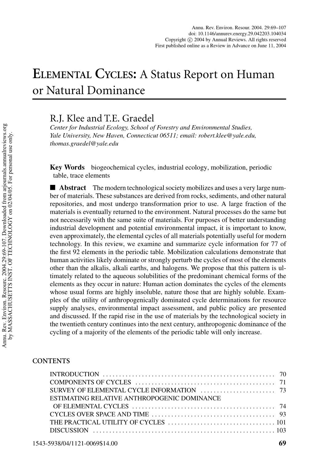 ELEMENTAL CYCLES: a Status Report on Human Or Natural Dominance
