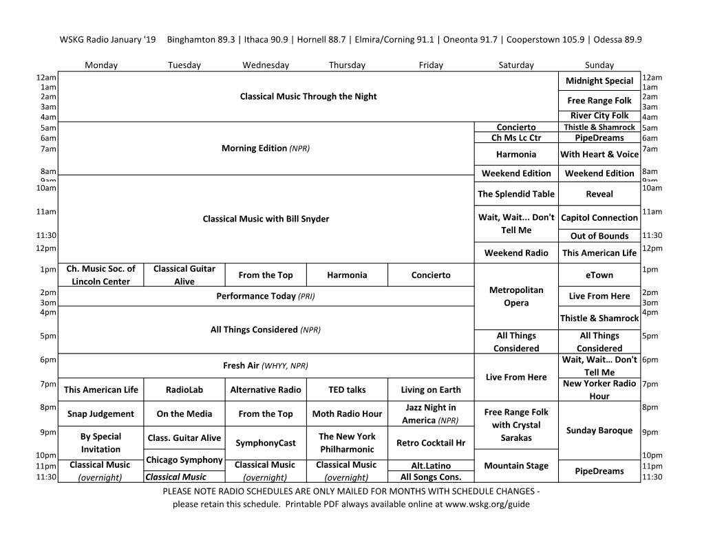 WSKG Radio January '19 Binghamton 89.3 | Ithaca 90.9 | Hornell 88.7 | Elmira/Corning 91.1 | Oneonta 91.7 | Cooperstown 105.9 | Odessa 89.9