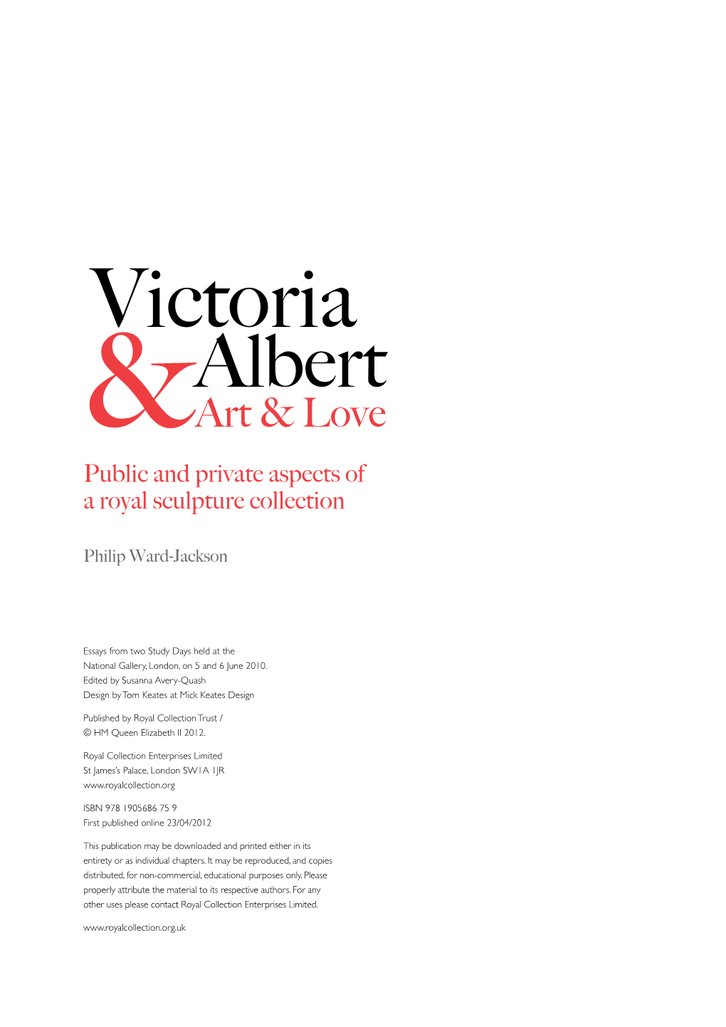 Victoria Albert &Art & Love Public and Private Aspects of a Royal Sculpture Collection