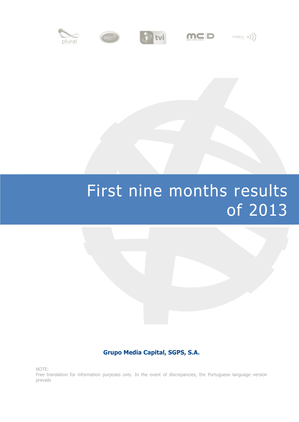 First Nine Months Results of 2013