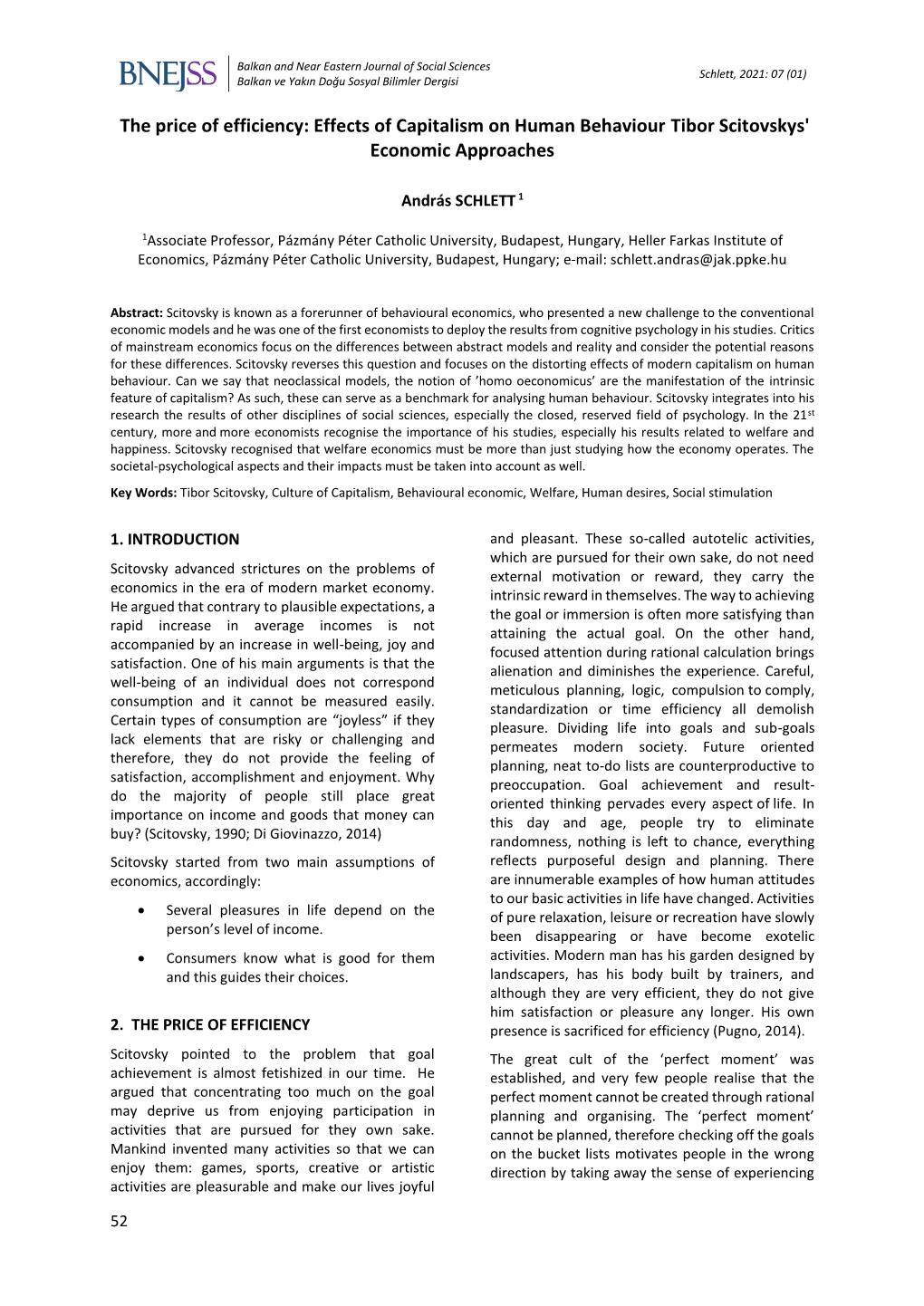 The Price of Efficiency: Effects of Capitalism on Human Behaviour Tibor Scitovskys' Economic Approaches