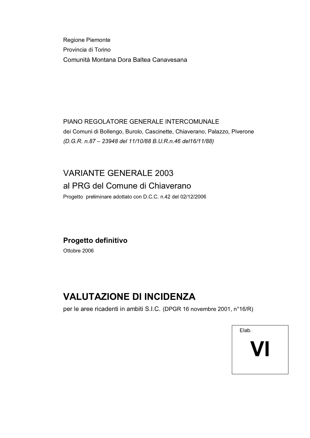 VALUTAZIONE DI INCIDENZA Per Le Aree Ricadenti in Ambiti S.I.C