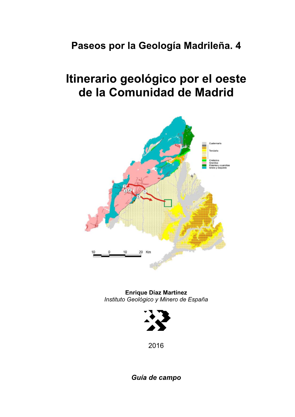Itinerario Geológico Por El Oeste De La Comunidad De Madrid