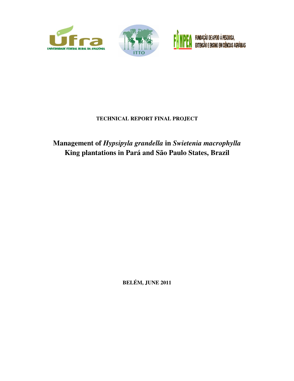 Management of Hypsipyla Grandella in Swietenia Macrophylla King Plantations in Pará and São Paulo States, Brazil