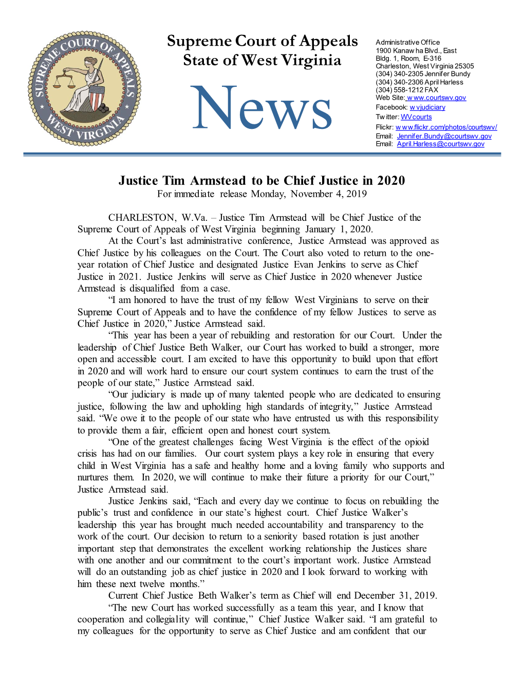 Justice Tim Armstead to Be Chief Justice in 2020 for Immediate Release Monday, November 4, 2019