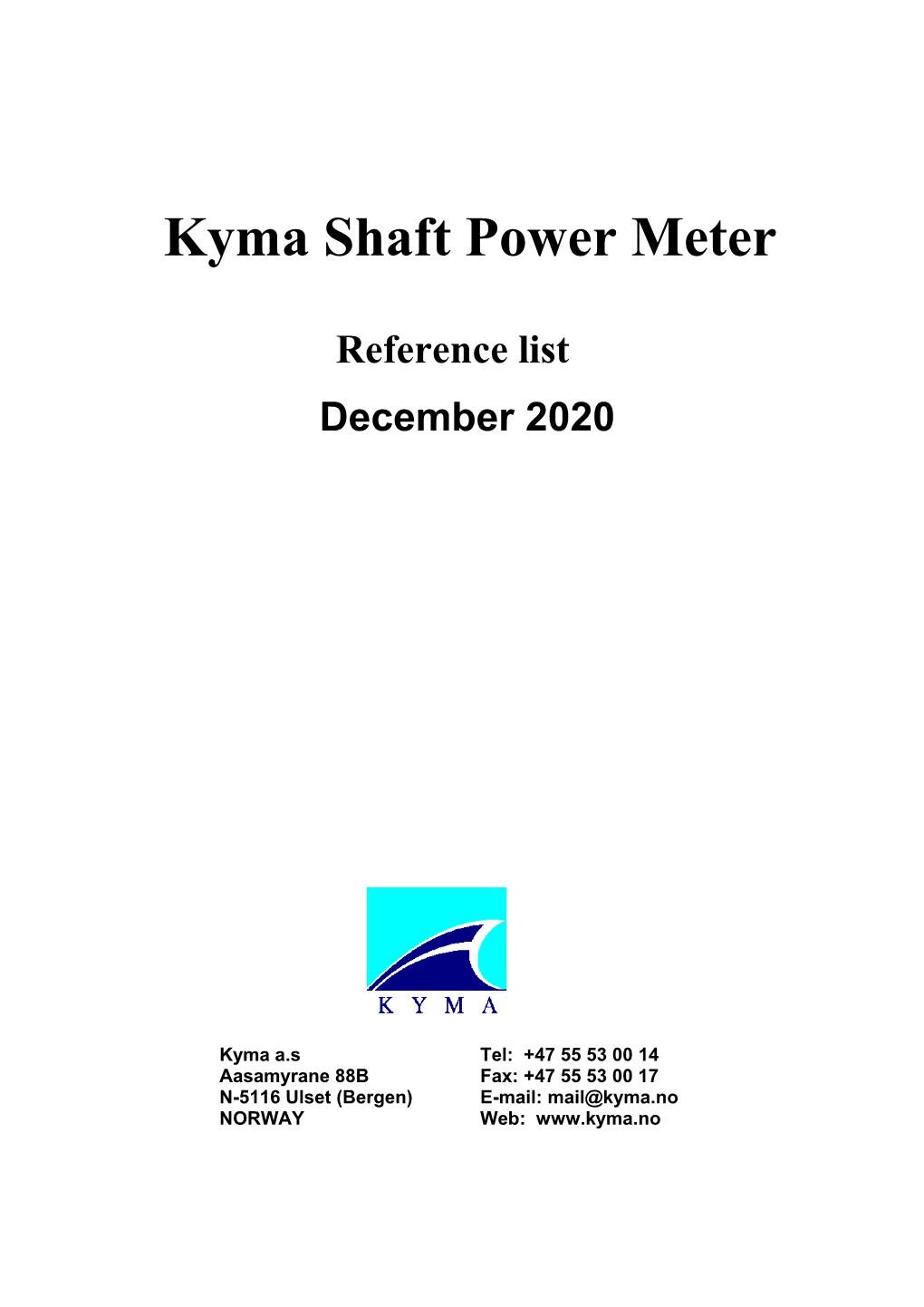 Kyma Shaft Power Meter