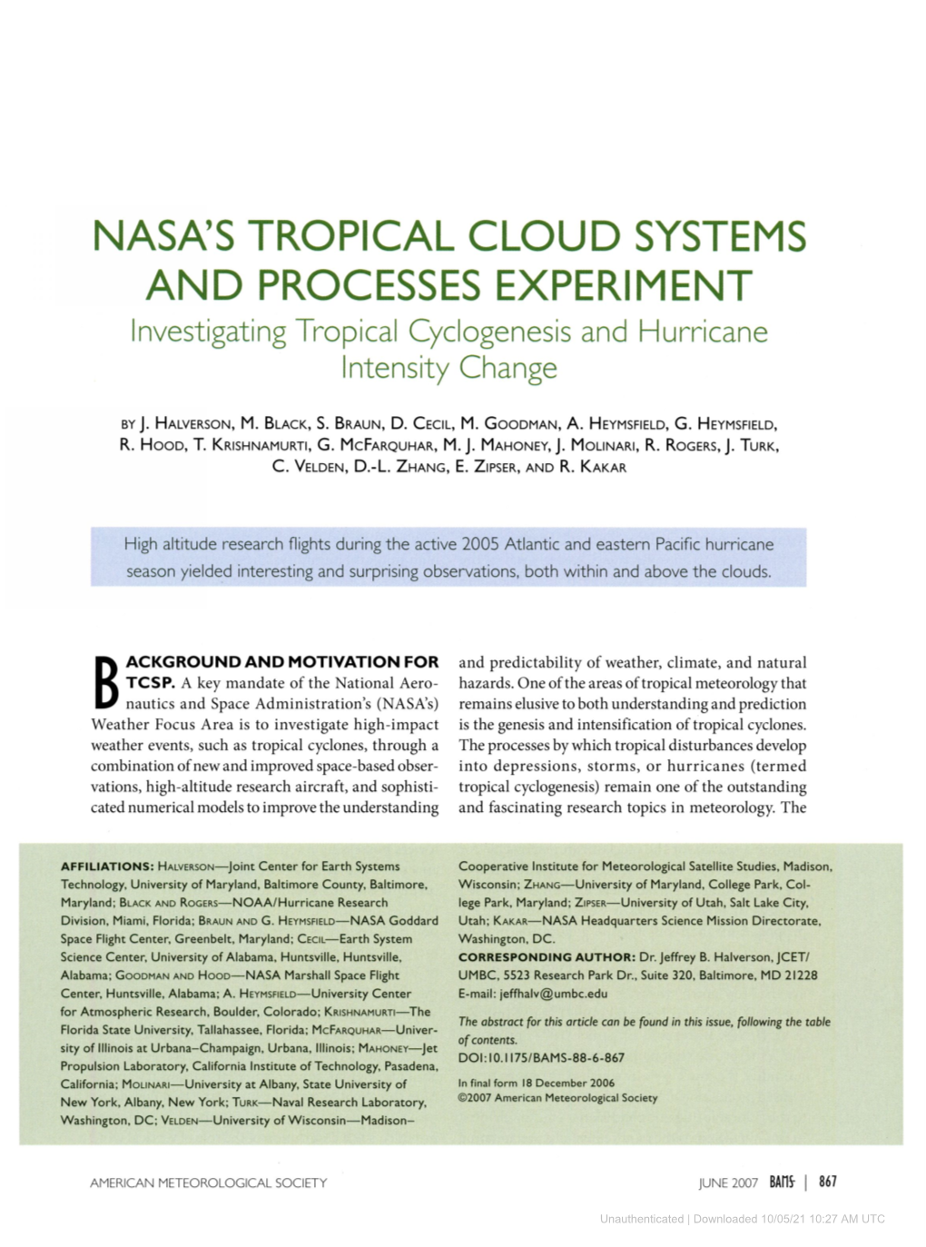 NASA's TROPICAL CLOUD SYSTEMS and PROCESSES EXPERIMENT Investigating Tropical Cyclogenesis and Hurricane Intensity Change