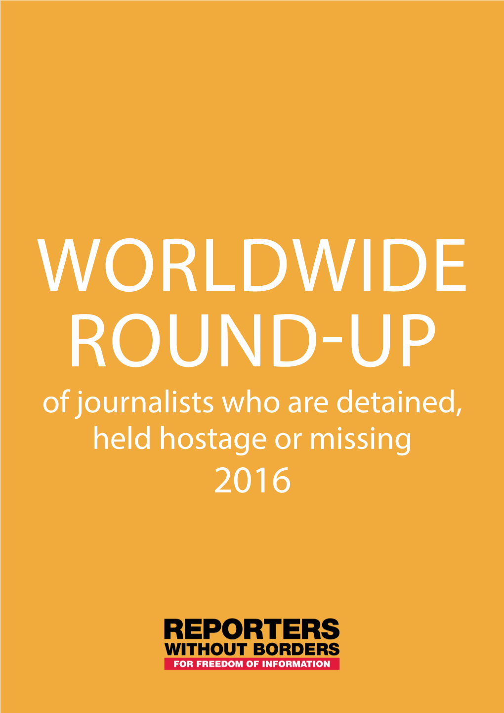 Of Journalists Who Are Detained, Held Hostage Or Missing 2016