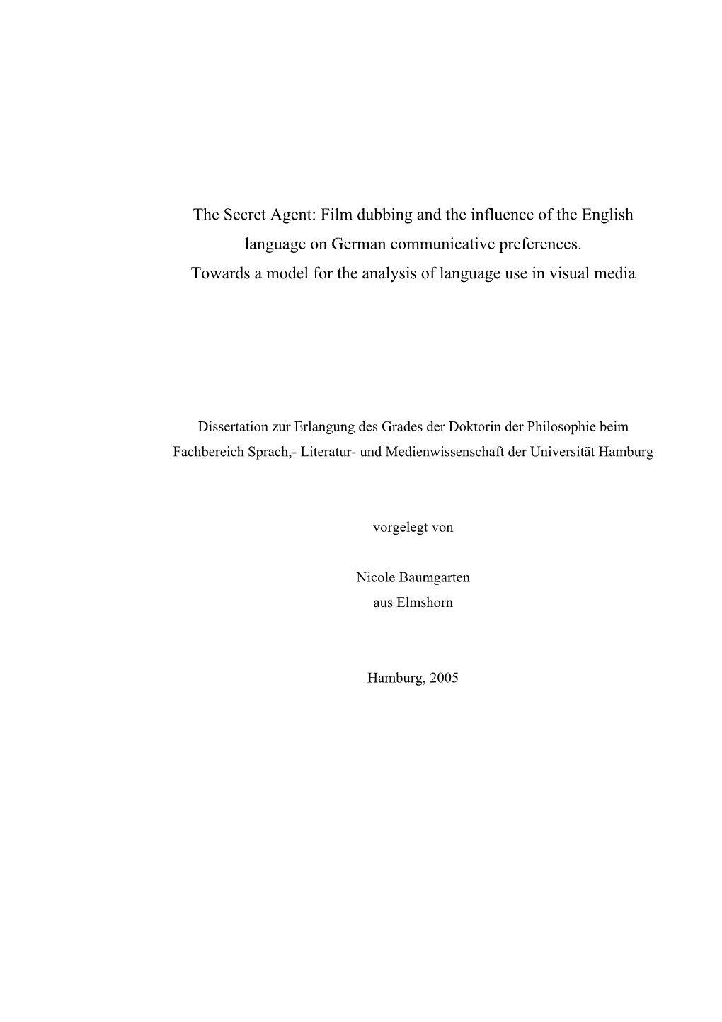 Film Dubbing and the Influence of the English Language on German Communicative Preferences