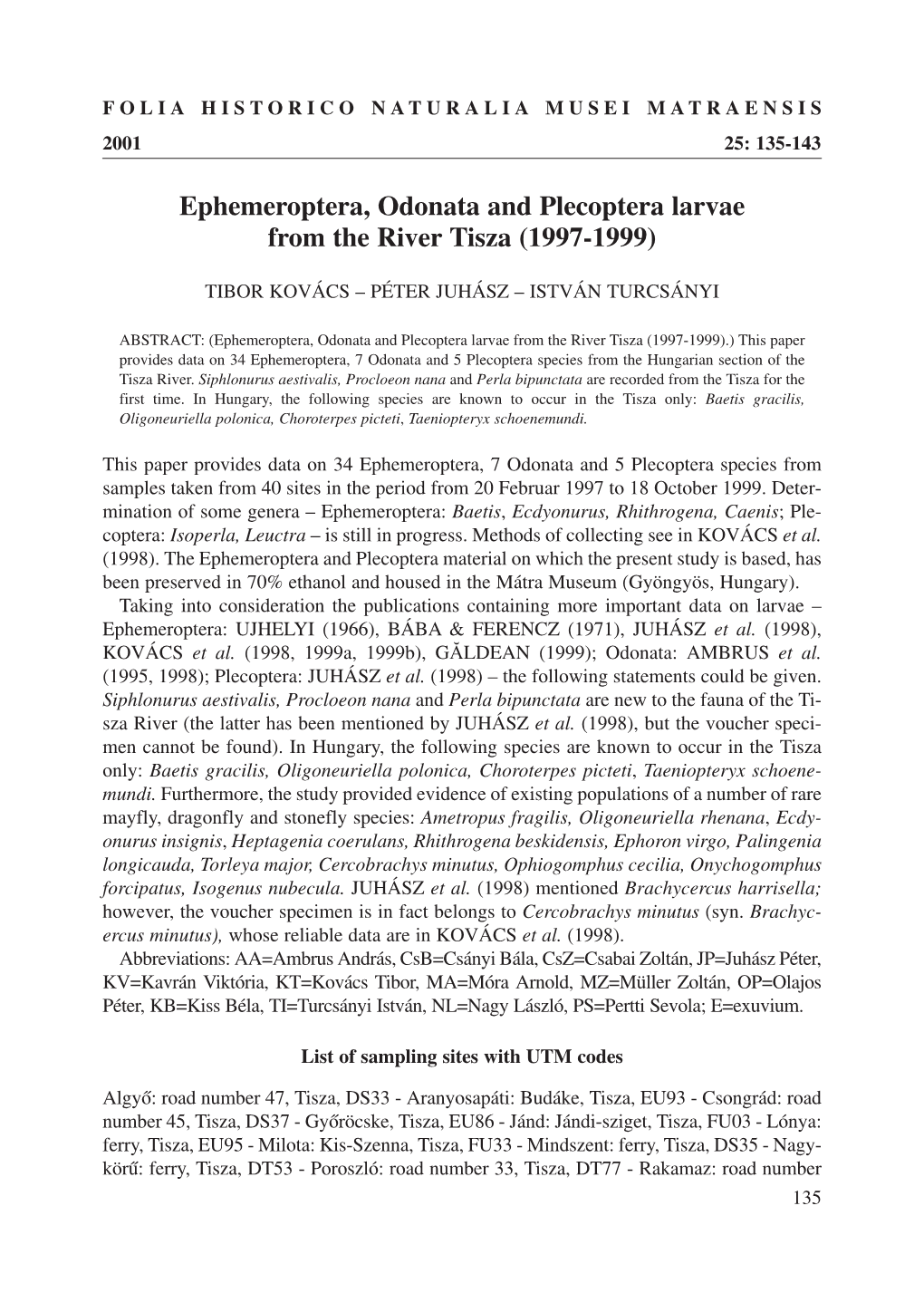 Ephemeroptera, Odonata and Plecoptera Larvae from the River Tisza (1997-1999)