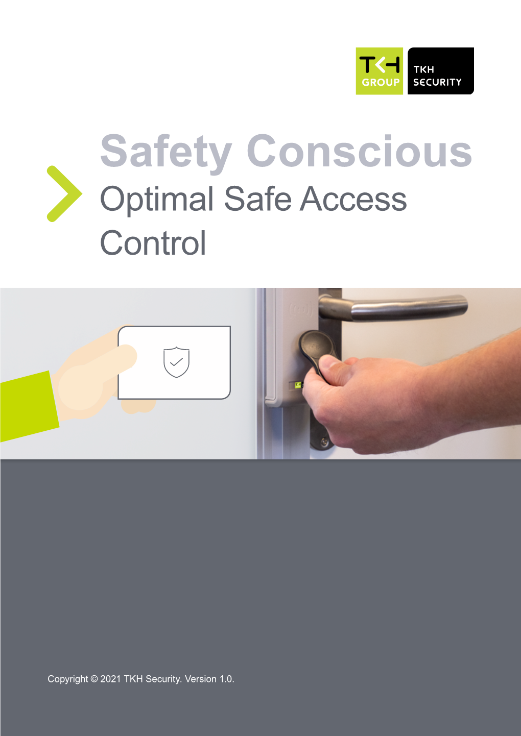 Safety Conscious Optimal Safe Access Control