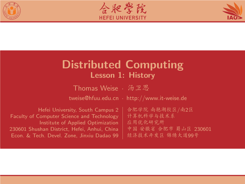 Distributed Computing Lesson 1: History Thomas Weise · 汤卫思 Tweise@Hfuu.Edu.Cn ·