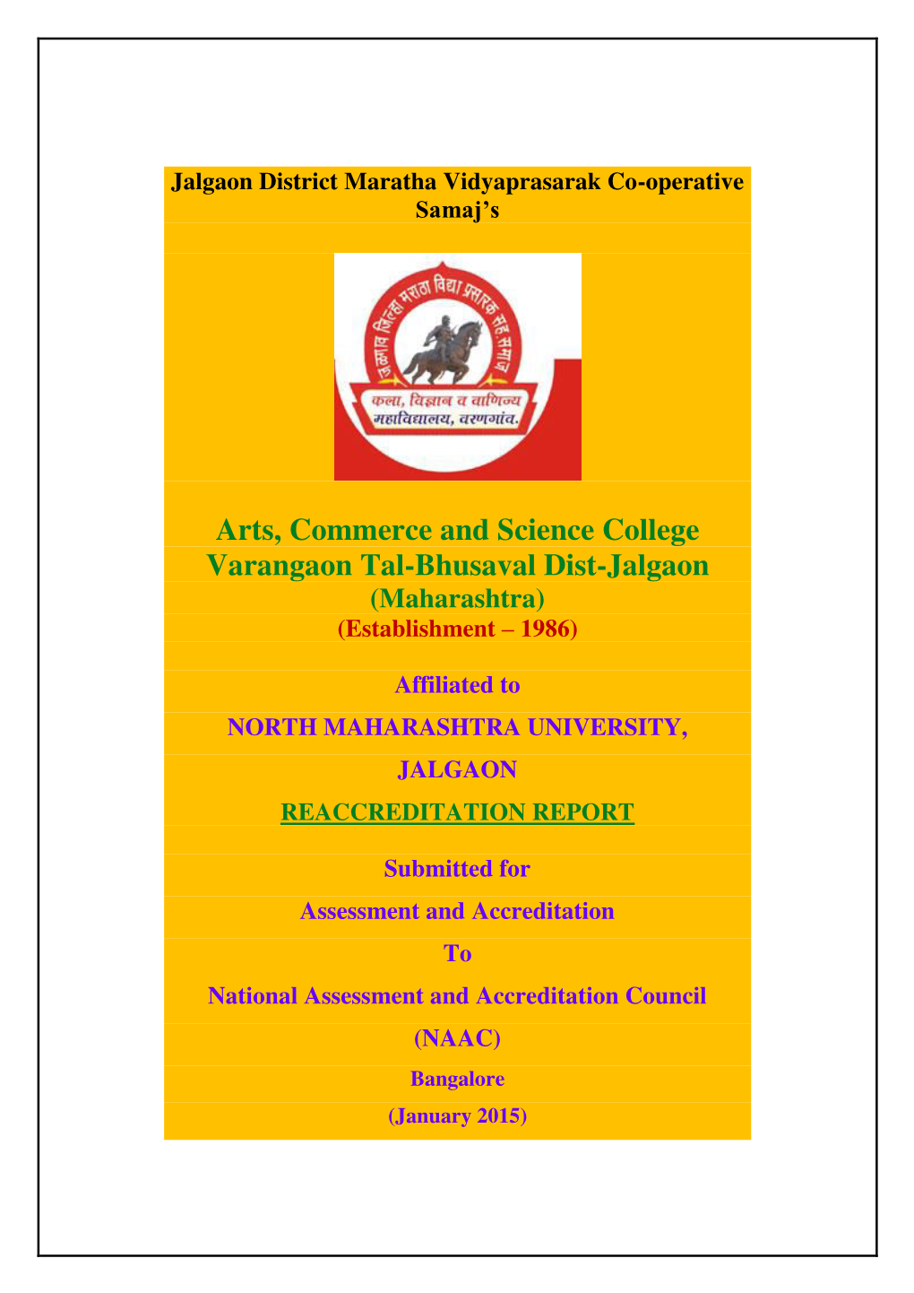 Arts, Commerce and Science College Varangaon Tal-Bhusaval Dist-Jalgaon (Maharashtra) (Establishment – 1986)
