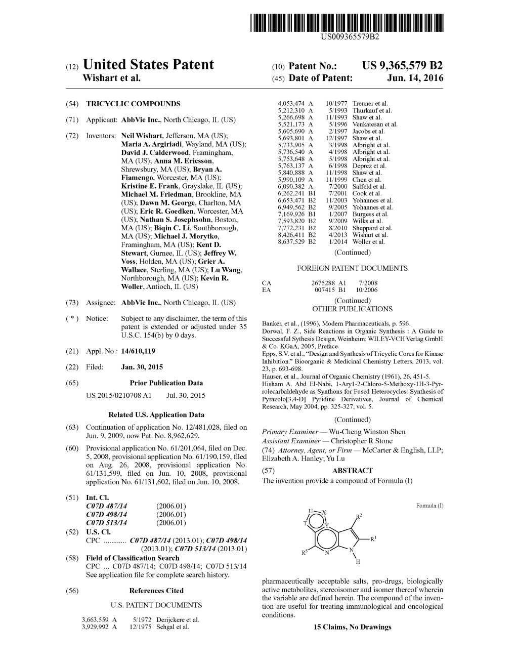 (12) United States Patent (10) Patent No.: US 9,365,579 B2 Wishart Et Al