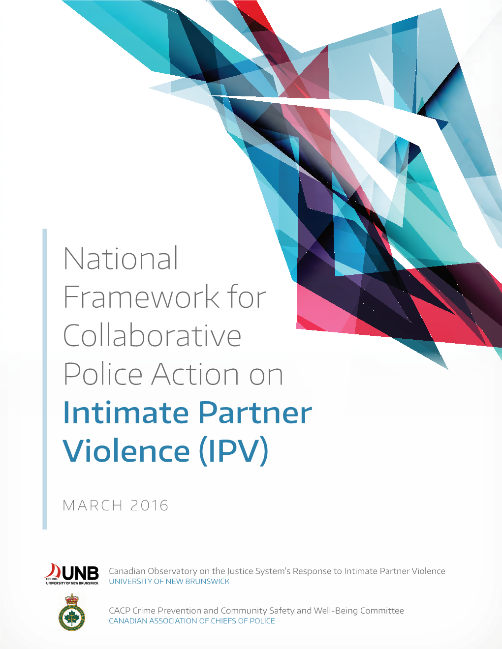 National Framework for Collaborative Police Action on Intimate Partner Violence (IPV)