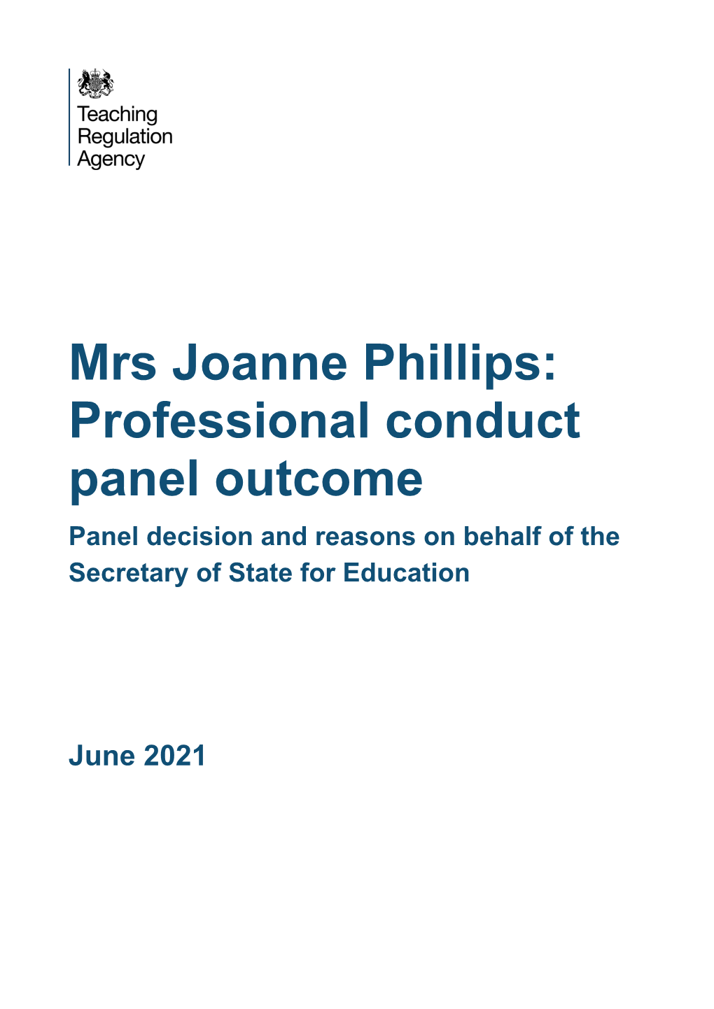 Mrs Joanne Phillips: Professional Conduct Panel Outcome Panel Decision and Reasons on Behalf of the Secretary of State for Education