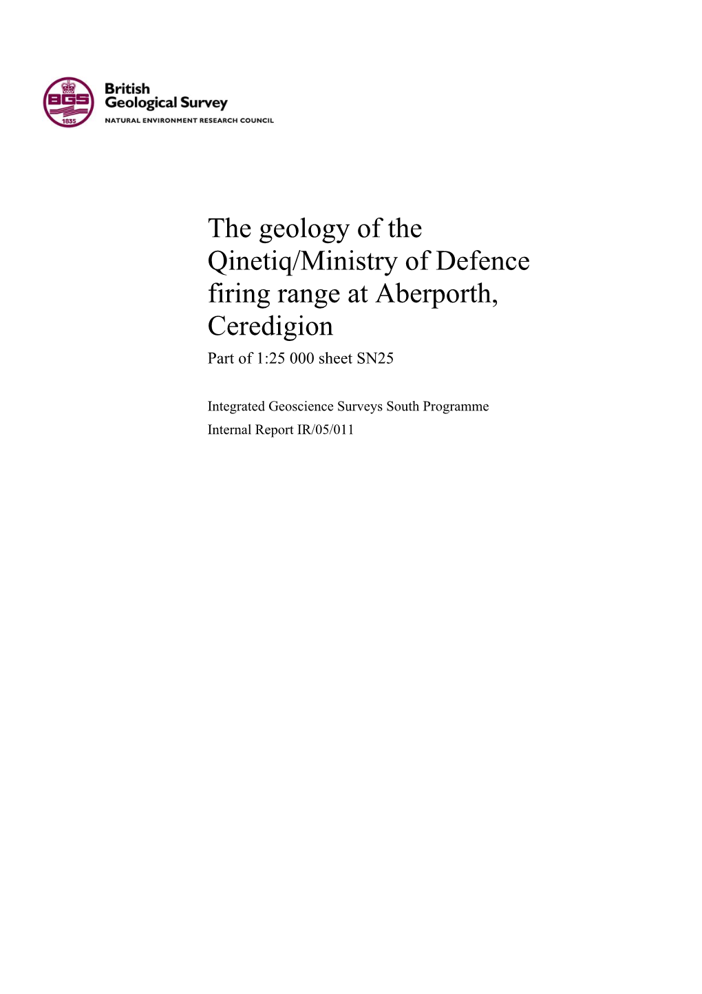 The Geology of the Qinetiq/Ministry of Defence Firing Range at Aberporth, Ceredigion Part of 1:25 000 Sheet SN25