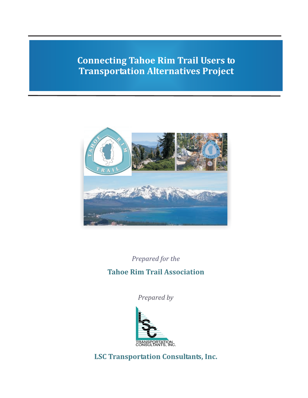 Connecting Tahoe Rim Trail Users to Transportation Alternatives Project