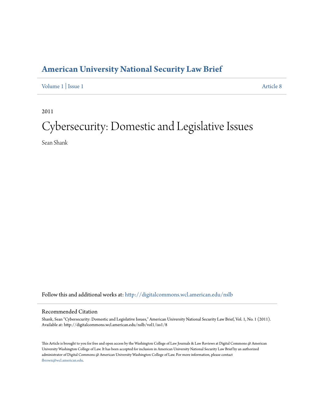 Cybersecurity: Domestic and Legislative Issues Sean Shank