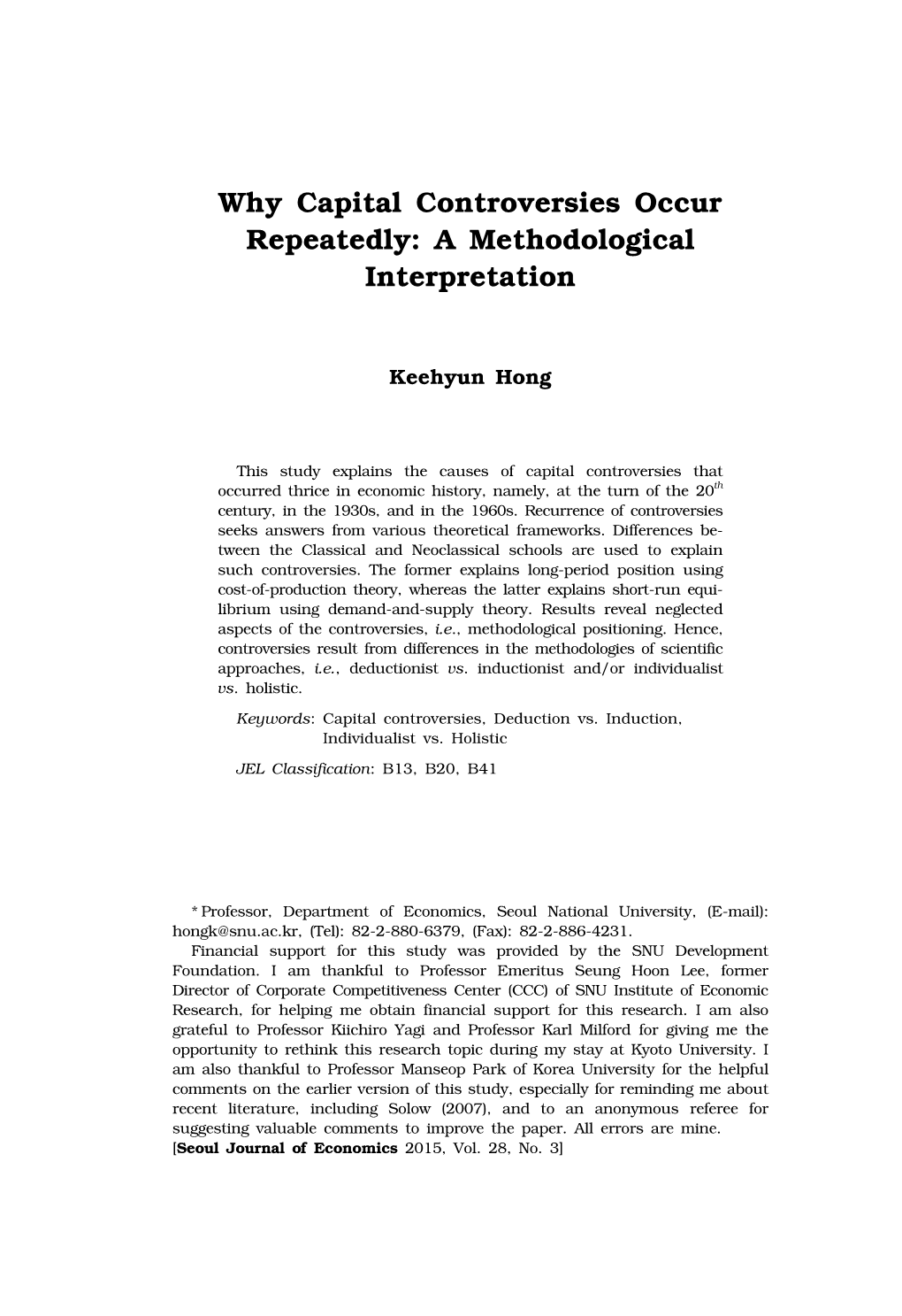 Why Capital Controversies Occur Repeatedly: a Methodological Interpretation 1