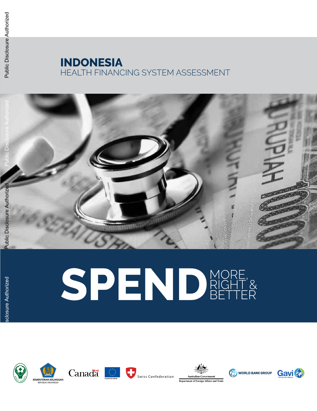 INDONESIA HEALTH FINANCING SYSTEM ASSESSMENT Public Disclosure Authorized Public Disclosure Authorized Public Disclosure Authorized